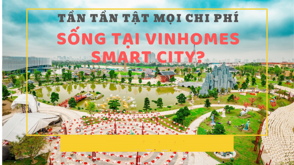 Phí dịch vụ phải trả khi trở thành cư dân Vinhomes Smart City